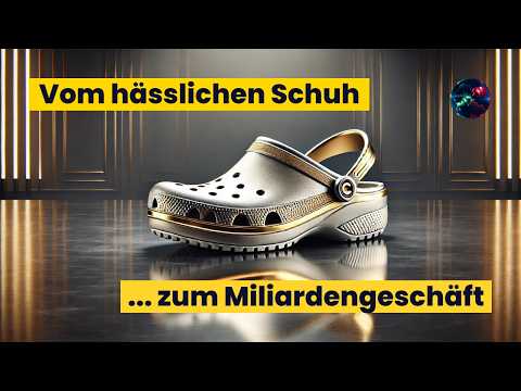 Crocs: Vom hässlichen Schuh zum Milliardengeschäft 🤑 Crocs: Vom hässlichen Schuh zum Milliardengeschäft 🤑
